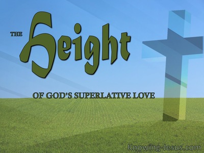 The HEIGHT of God's Superlative Love (devotional)07-09 (blue)